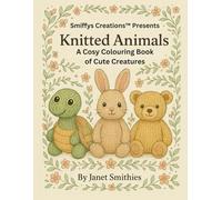 Knitted Animals: A Cosy Colouring Book of Cute Creatures