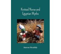 Knitted Norse and Egyptian Myths