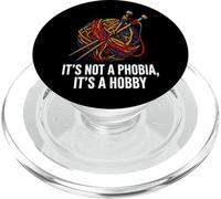 Knitter Yarn Crafter Not A Phobia It's A Hobby PopSockets PopGrip para MagSafe