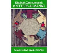 Knitter's Almanac: Projects for Each Month of the Year (Dover Knitting, Crochet, Tatting, Lace)
