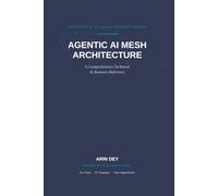 Knitting Agentic AI Mesh: From Prompts to Autonomy: An evolution beyond generative AI