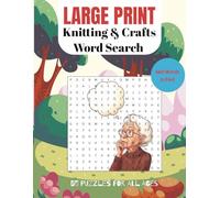 Knitting and Crafts Word Search Puzzle Book: Large Print Puzzles for Creative Hobbyists