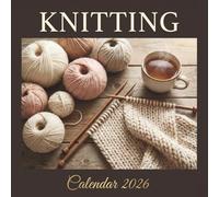 Knitting Calendar 2026: A Year of Cozy Yarn, Creative Patterns, and Handmade Inspiration