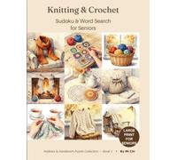 Knitting & Crochet: Sudoku & Word Search for Seniors (Hobbies & Handiwork Puzzle Collection)