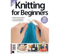 Knitting for Beginners - From the Makers of 'Crochet for Beginners': Everything you Need to Know to get Started with Knitting