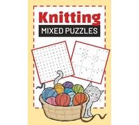 Knitting Mixed Puzzle Book: 50 Knitting & Crochet Themed Puzzles for Adults and Teens