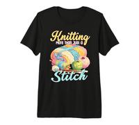 Knitting More Than Just a Stitch Knitters & Hobbyists Camiseta Premium