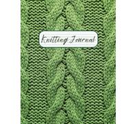 Knitting Planner and Journal: Craft Project Planning Notebook, Knitters Gift, Logbook, Handmade Business, Budget & Supplies Tracking