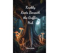 Knobby Roots Beneath the Griffin Hub
