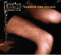 Knochen=Girl - Gammler Und Bulimie - What's So Funny About.. - SF128