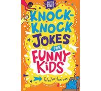 Knock-Knock Jokes for Funny Kids: Volume 7 (Buster Laugh-a-lot Books)
