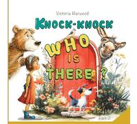 Knock-Knock! Who's There? 2: Discover Who's Making That Noise!