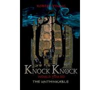 Knock Knock: Would You Do The Unthinkable