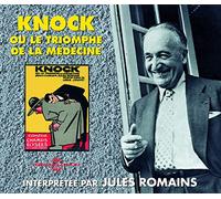 Knock - M. Le Trouhadec Saisi Par La Debauche - Lus Par Jules Romains