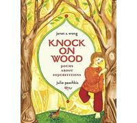 Knock on Wood: Poems About Superstitions