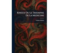 Knock Ou Le Triomphe De La Medecine