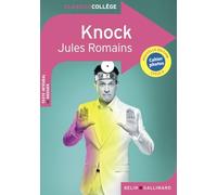 Knock ou Le triomphe de la médecine: Comédie en trois actes