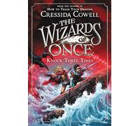 Knock Three Times: 3 (Wizards of Once, 3)