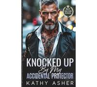 Knocked Up By My Accidental Protector: An Age Gap One Night Stand Romance (Hot Silver Foxes Series)