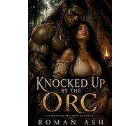 Knocked Up By The Orc (Primal Fixations)