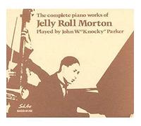 Knocky Parker - Complete Jelly Roll Morton