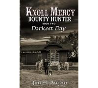 Knoll Mercy, Bounty Hunter: Darkest Day
