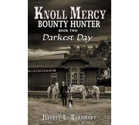 Knoll Mercy, Bounty Hunter: Darkest Day