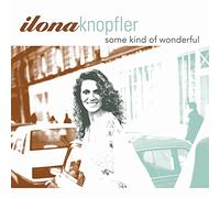 Knopfler, Ilona - Some Kind of Wonderful