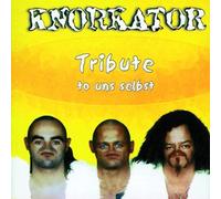 Knorkator - Tribute to UNS Selbst [Import]