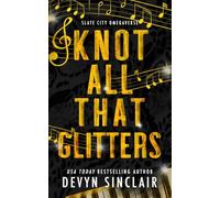 Knot All That Glitters [Alternate Cover Edition]: 2 (Slate City Omegaverse)
