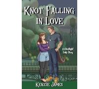 Knot Falling in Love: A Ghostlight Falls Story