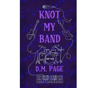 Knot My Band Part Two: A Why Choose Rockstar Omegaverse (The Omega Star Series)