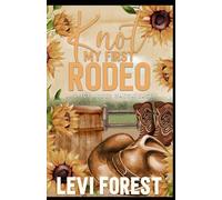 Knot My First Rodeo