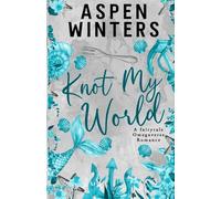 Knot My World (Fairytale Omegaverse)