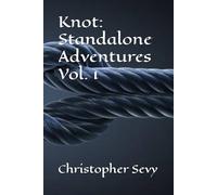 Knot: Standalone Adventures Vol. 1: 4