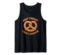 Knot Tonight I Have A Headache Comida Divertida Pretzel Sarcástico Camiseta sin Mangas