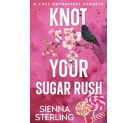 Knot Your Sugar Rush: A Cozy Omegaverse Romance