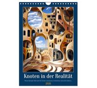 Knoten in der Realität (Wandkalender 2026 DIN A4 hoch), CALVENDO Monatskalender: Gebäude, die der Logik trotzen und die Fantasie beflügeln