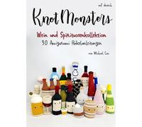 Knotmonsters auf Deutsch: Wein und Spirituosenkollektion 30 Amigurumi Häkelanleitungen (auf Deutsch)