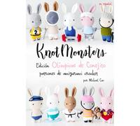 Knotmonsters Edición Olímpicas de Conejito: Patrones De Crochet Amigurumi