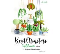 Knotmonsters Topfpflanzen Edition 12 amigurumi Häkelanleitungen: 12 amigurumi Häkelanleitungen (auf DEUTSCH)