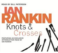 Knots And Crosses (A Rebus Novel)