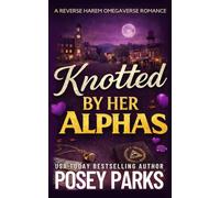 Knotted By Her Alphas: A Reverse Harem Omegaverse Romance