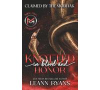 Knotted in Blood and Honor: An Alien Romance (Claimed by the Morrak)