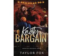Knotty Bargain: A Cozy Halloween Romance (Monster Holidays)