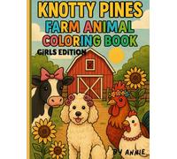Knotty Pines: Barn Animal Coloring Book; Girls Edition