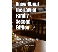 Know About the Law of Family - Second Edition: Book for the Non-Legal Expert