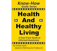 Know-How Guide Series: Health and Healthy Living
