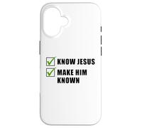 Know Jesus, Make Him Known - Christian Gospel Evangelism Carcasa para iPhone 16