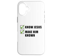 Know Jesus, Make Him Known - Christian Gospel Evangelism Carcasa para iPhone 16 Plus